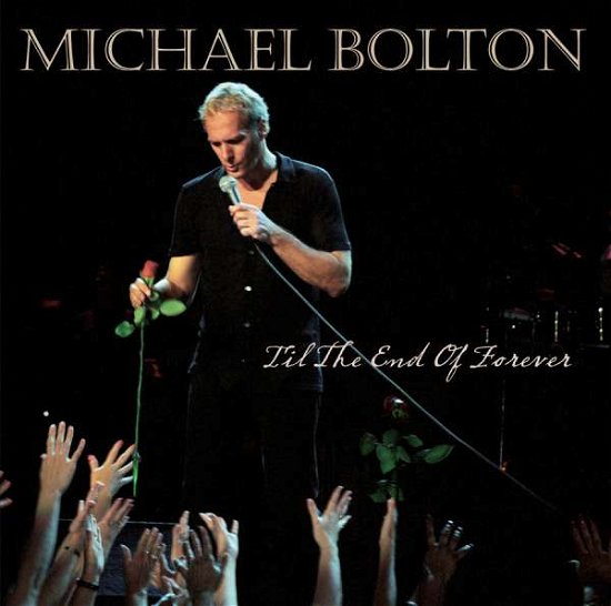 Cover for Michael Bolton · Til the End of Forever (CD) (2005)