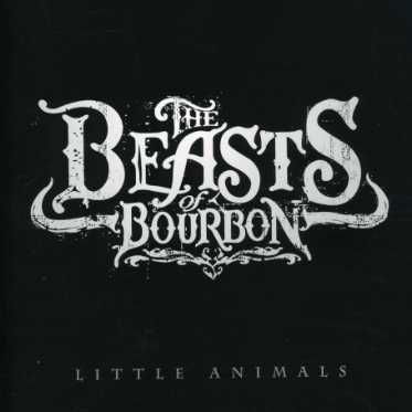 Cover for Beasts of Bourbon · Little Animals (CD) [Std edition] (2007)