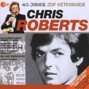 Cover for Chris Roberts · Das Beste Aus 40 Jahren Hitparade (CD) (2009)