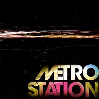 Metro Station - Metro Station - Musik - SONY MUSIC ENTERTAINMENT - 0886974810520 - 12. März 2009