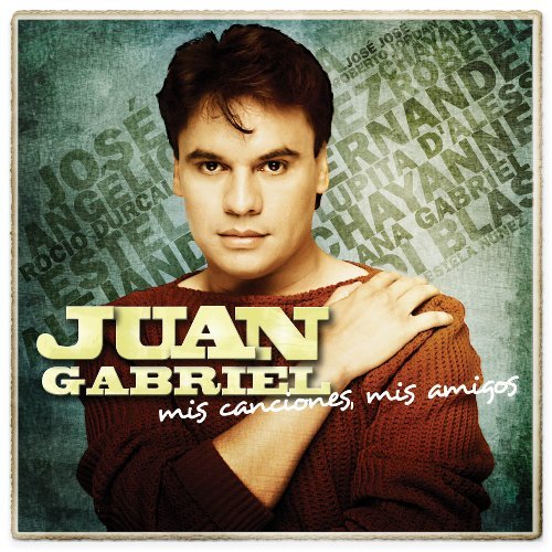 Cover for Juan Gabriel · Juan Gabriel-mis Canciones Mis Amigos (CD) (1990)