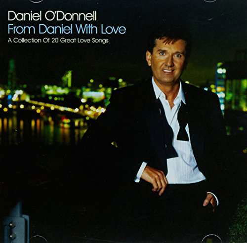 From Daniel With Love - Daniel O'donnell - Musikk - SONY MUSIC - 0886975871520 - 25. september 2009