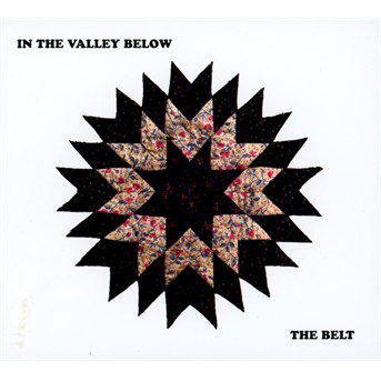 Cover for In the Valley Below · The Belt (CD)