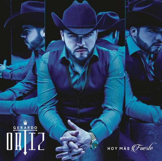 Cover for Gerardo Ortiz · Hoy Mas Fuerte (CD) (2015)