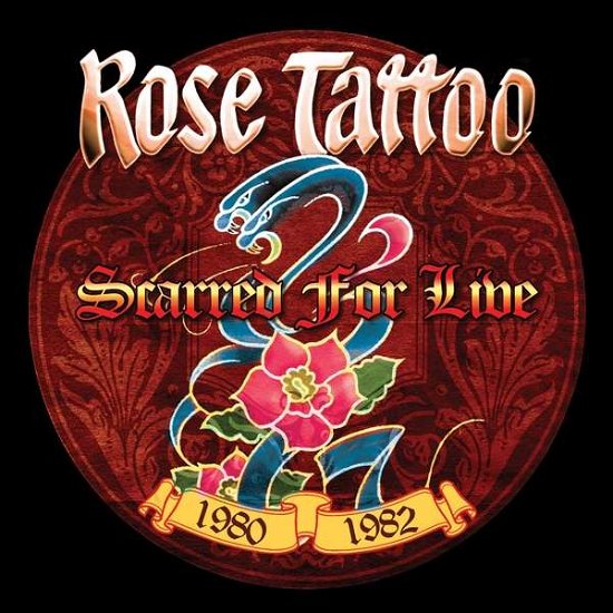 Cover for Rose Tattoo · Scarred For Live 1980-1982 (CD) (2019)