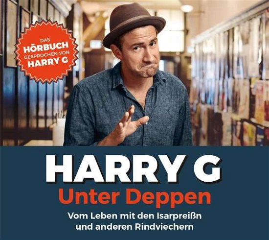 Harry G · Unter Deppen-das Hörbuch (CD) (2017)