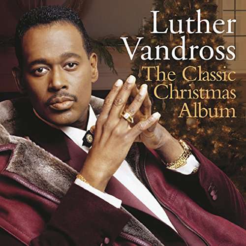 Classic Christmas Album - Luther Vandross - Musik - Sbmk - 0889854593520 - 2 oktober 2012