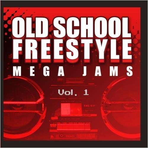 Cover for Old School Freestyle Mega Jams 1 / Var · Old School Freestyle Mega Jams 1 / Var-Old School (CD) (2012)