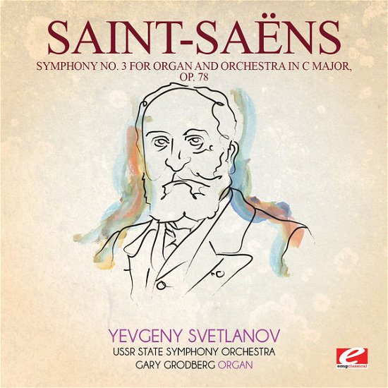 Symphony 3 In C Major 78-Saint-Saens - Saint-saens - Muzyka - Essential Media Mod - 0894231679520 - 28 stycznia 2015