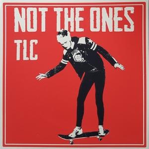 Cover for Not The Ones · Tlc (LP)