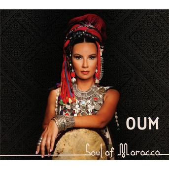 Cover for Oum · Soul Of Morocco (CD) [Digipak] (2016)