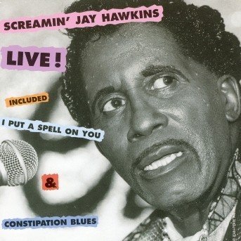 Cover for Screamin Jay Hawkins · Live (CD) (2004)
