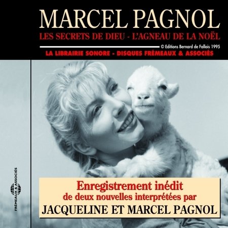 Cover for Jacqueline et Marcel Pagnol · Secrets De Dieu: L'agneau De La No&amp;euml L (CD) (2008)