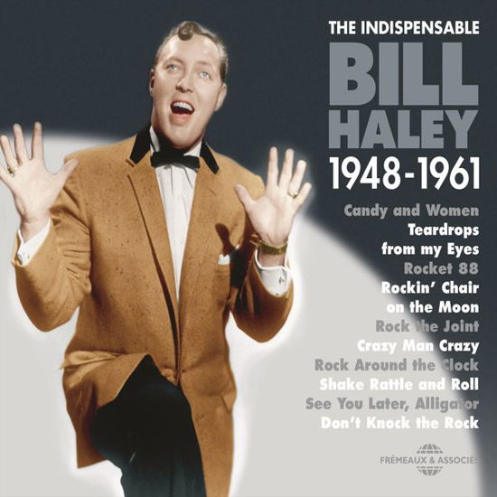 Indispensable 1948-1961 - Bill Haley - Musiikki - FRE - 3561302546520 - keskiviikko 1. huhtikuuta 2015