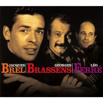 Cover for Brel / Brassens / Ferre · Les Plus Belles Chansons De Nos 3 Poetes (CD) (2013)