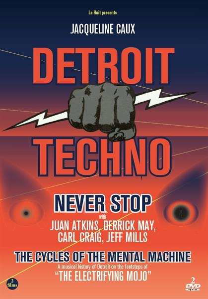 Detroit Techno: Never Stop / the Cycle of the Mental Machine (2 Films) - DVD - Filmes - ELECTRONIC/DJ/SCRATCH - 3760123579520 - 8 de junho de 2018