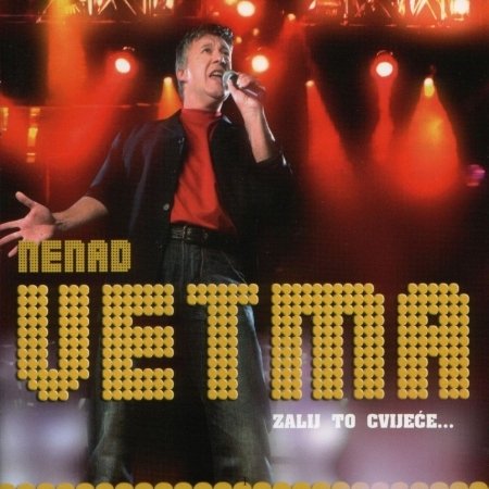 Cover for Vetma Nenad · Zalij To Cvijece... (CD)