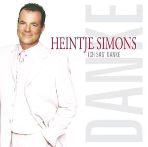 Ich Sag Danke - Heintje Simons - Música - DA RECORDS - 4002587171520 - 27 de junho de 2005