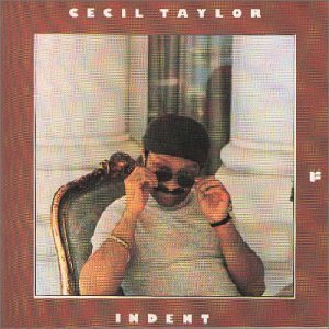 Cover for Cecil Taylor · Indent-24bit Remastered (CD) (2006)