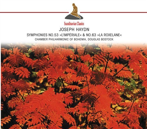 Cover for Bostock, Douglas / Chamber Philarmonic of Bohemia · Haydn: Symphony No.53 ''l´imperiale'' &amp; No. 63 ''la Roxelane'' (CD) (2012)