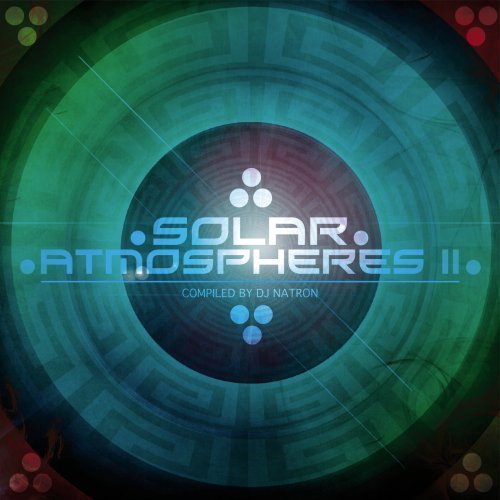 Cover for Solar Atmospheres 2 · Compiled by Dj Natron (CD) (2012)