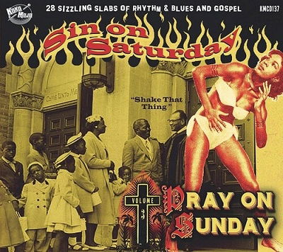 Sin On Saturday, Pray On Sunday Vol.3 - Various Artists - Music - KOKO MOJO RECORDS - 4260072729520 - April 14, 2023