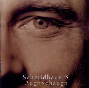 Cover for Schmidbauer Schmidbauers · Augnschaugn (CD) (2011)