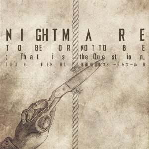Cover for Nightmare · Nightmare Tour 2014 to Be or Not to Be:that is the Question.tour Final @ (CD) [Japan Import edition] (2014)