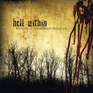Cover for Hell Within · Asylum of the Human Predator (CD) [Japan Import edition] (2005)