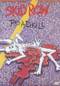 Roadkill - Skid Row - Film - WARNER BROTHERS - 4943674967520 - 7. december 2005