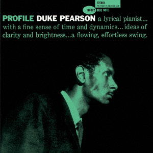 Profile - Duke Pearson - Musiikki - UNIVERSAL MUSIC JAPAN - 4988031581520 - keskiviikko 20. syyskuuta 2023