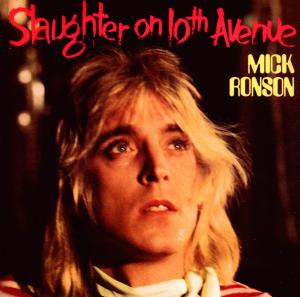 Slaughter On 10Th Avenue - Mick Ronson - Musik - LEMON RECORDINGS - 5013929774520 - 23 november 2009