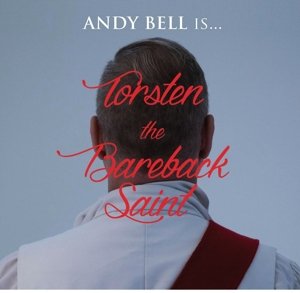 Cover for Andy Bell · Torsten The Bareback Saint (CD) (2014)