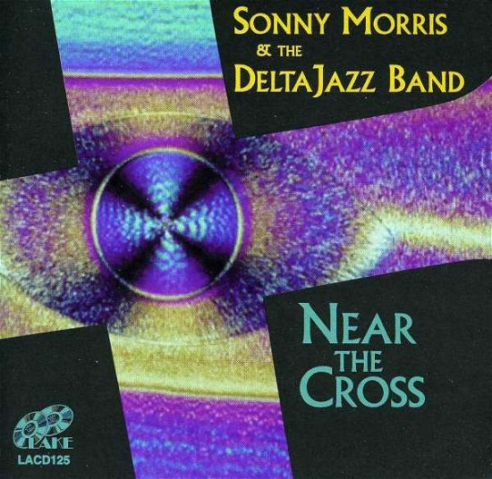 Near The Cross - Morris, Sonny & Delta Jaz - Muziek - LAKE - 5017116512520 - 2 maart 2000