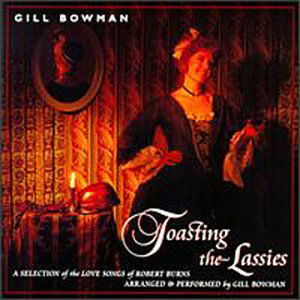Toasting The Lassies - Gill Bowman - Musik - GREENTRAX - 5018081008520 - 12. juni 1995
