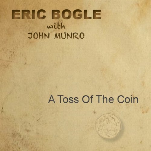 Cover for Eric Bogle · A Toss Of The Coin (CD) (2013)