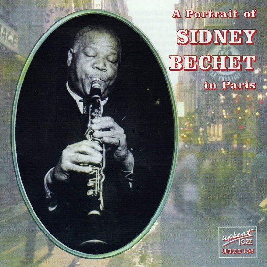 Cover for Sidney Bechet · A Portrait In Paris (CD) (2016)