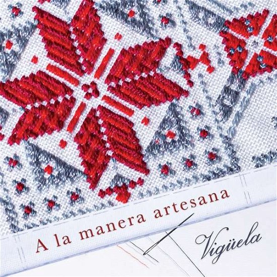 Cover for Viguela · A La Manera Artesana (CD) (2022)