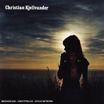 Faya - Christian Kjellvander - Musiikki - STARTRACKS - 5033197348520 - torstai 23. joulukuuta 2010