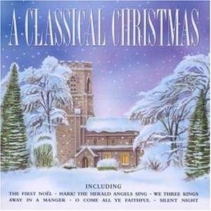 A Classical Christmas - A Classical Christmas - Musik - PEGASUS - 5034504240520 - 25. Oktober 2019