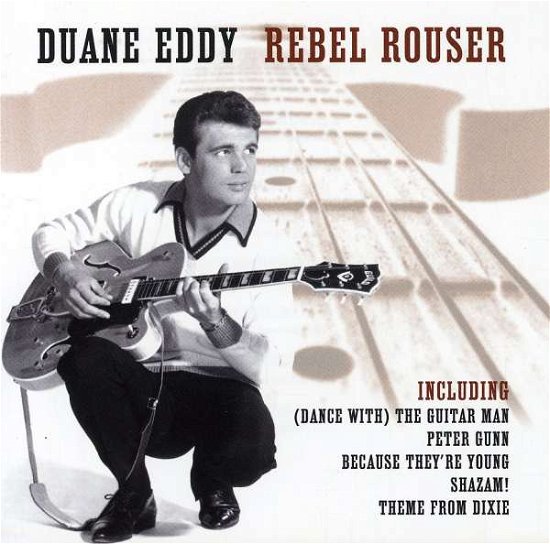 Rebel Rouser - Duane Eddy - Musikk - Eagle Rock - 5034504253520 - 25. oktober 2019