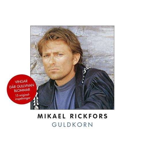 Cover for Mikael Rickfors · Guldkorn (CD) (2011)