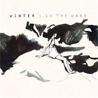 In The Dark - Winter - Music - WILD SOUND RECORDS - 5051078939520 - May 4, 2015