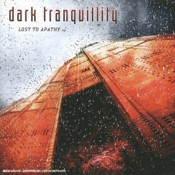 Cover for Dark Tranquillity · Lost to Apathy-ep (CD)