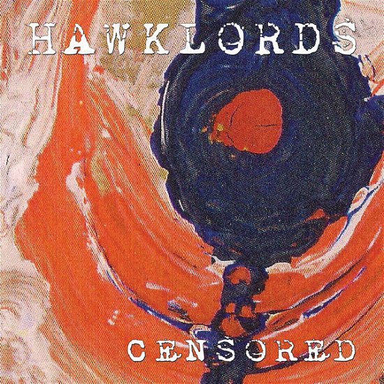 Cover for Hawklords · Censored (CD) (2015)