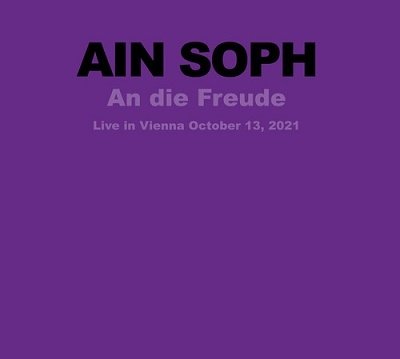 Cover for Ain Soph · An Die Freude (live In Vienna 2021) (CD) (2023)