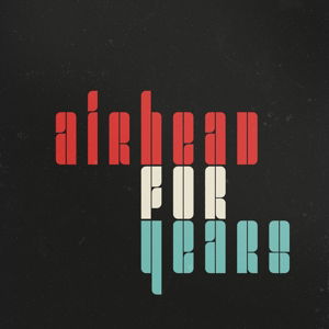 Cover for Airhead · For Years (LP) (2013)