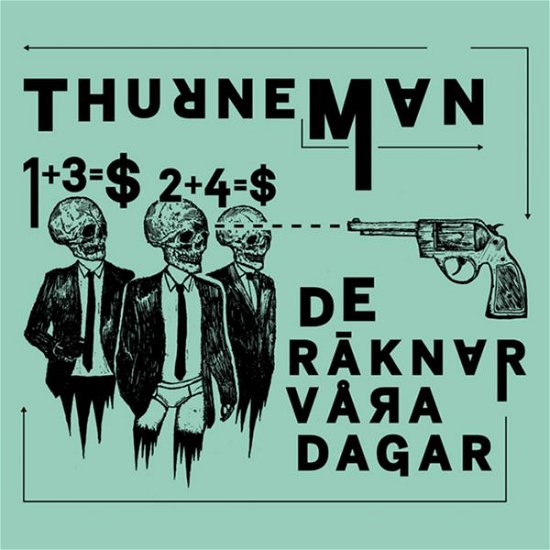 Cover for Thurneman · De Raknar Vara Dagar (CD) (2015)