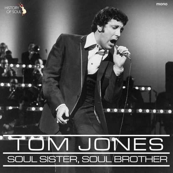 Soul Sister, Soul Brother - Tom Jones - Musiikki - HISTORY OF SOUL - 5060331753520 - perjantai 24. marraskuuta 2023