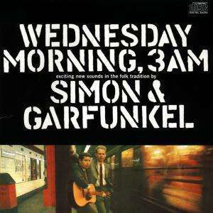 Wednesday Morning 3 A.m. - Simon & Garfunkel - Música - Sony - 5099746337520 - 18 de julho de 2017